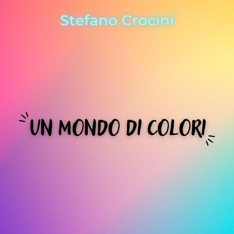 Un Mondo Di Colori ft. Dennis Alberani cover art