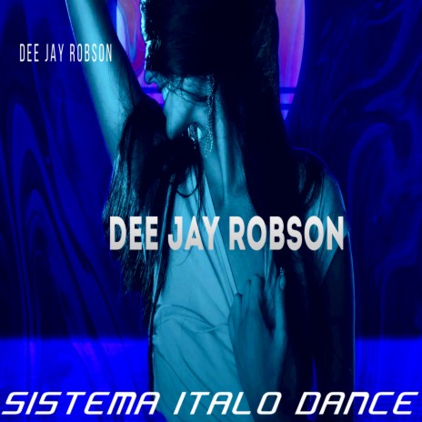 Crazy Crazy Dee Jay Robson ft. Sistema Ítalo Dance cover art