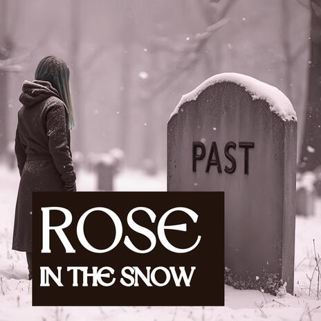 Rose In The Snow cover art