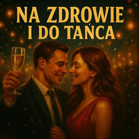 Na zdrowie i do tańca cover art