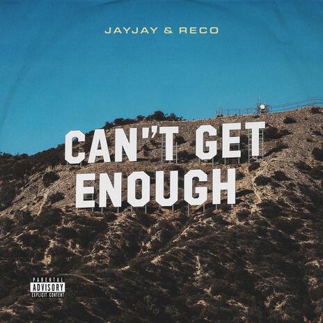 Cant Get Enough Sped Up ft. Reco cover art