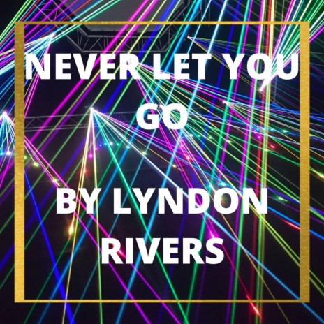Never Let You Go cover art