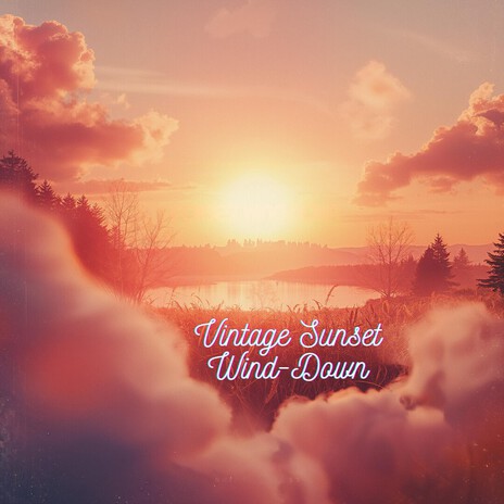 Vintage Sunset Wind-Down cover art