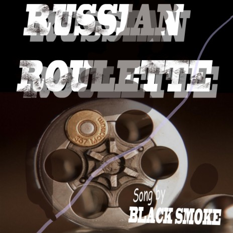 RussianRoulette BlackSmoke