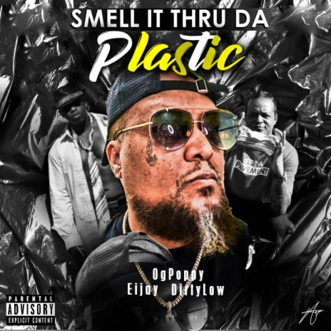 Smell it thru the Plastic ft. Eijay & Dirtylow cover art