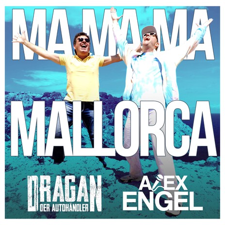 Ma Ma Ma Mallorca ft. Dragan (Der Autohändler) cover art
