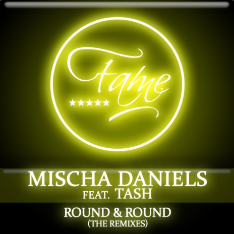 Round & Round (Take Me Higher) (Electro Mix) ft. Tash