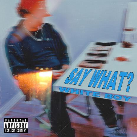 Say What? cover art