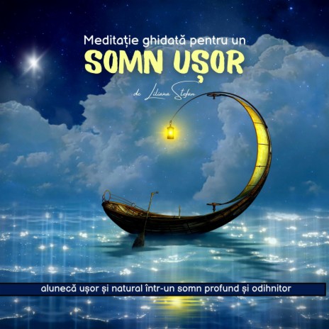 Somn Ușor- alunecă natural într-un somn odihnitor- meditație ghidată