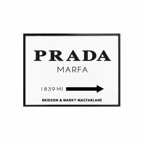 Prada ft. Marky Macfarlane