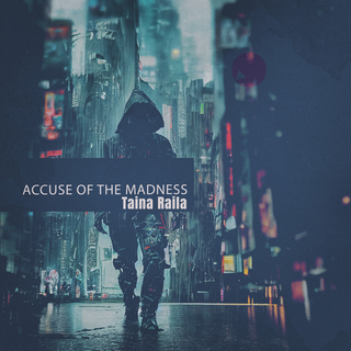 Accuse of the Madness