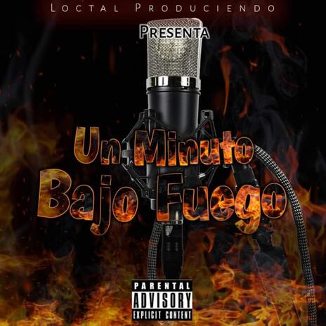 Un Minuto Bajo Fuego cover art