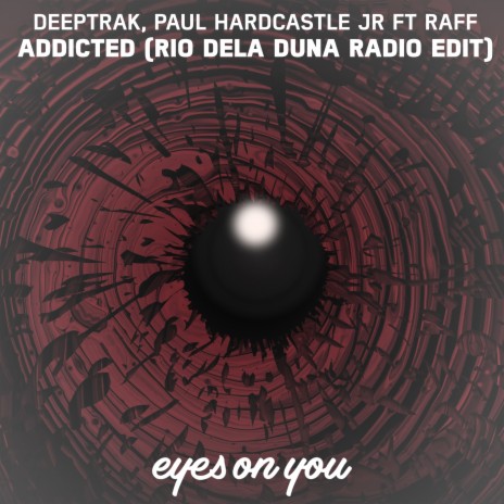 Addicted (Rio Dela Duna Radio Edit) ft. Paul Hardcastle Jr. & Raff cover art