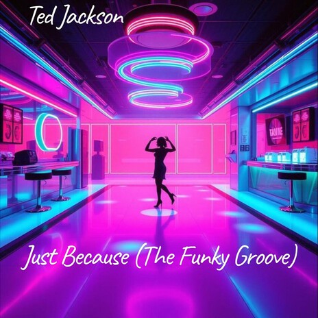 Just Because (The Funky Groove) cover art