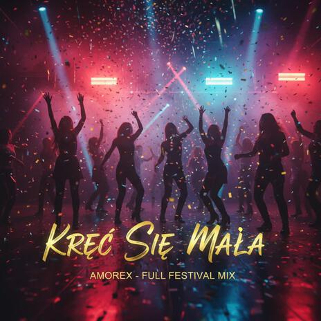 Amorex – Kręć Się Mała cover art
