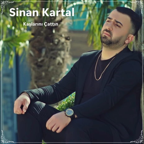 Kaşlarını Çattın cover art