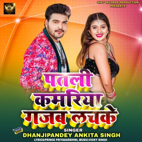 Patali Kamariya Gajab Lachke ft. Ankita Singh cover art