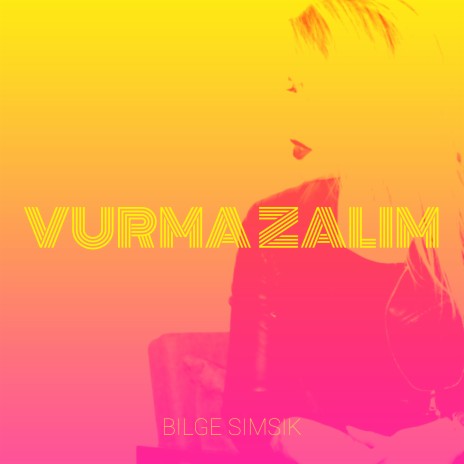 Vurma Zalım cover art