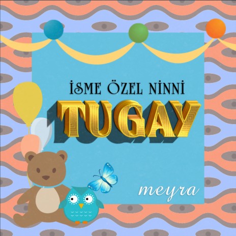 Tugay İsmine Özel Ninni cover art