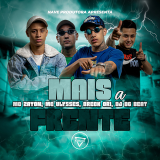 Mais A Frente ft. Mc Zayon, Mc Ulysses & Breck Ori cover art