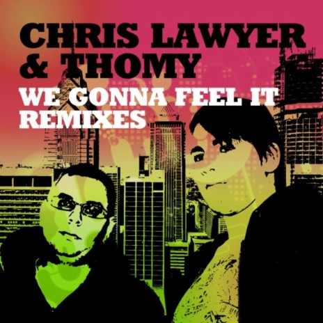 We Gonna Feel It (Chris Lauer & Canard Remix) ft. Thomy