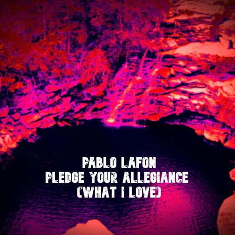 Pledge Your Alliegence (What I love) cover art