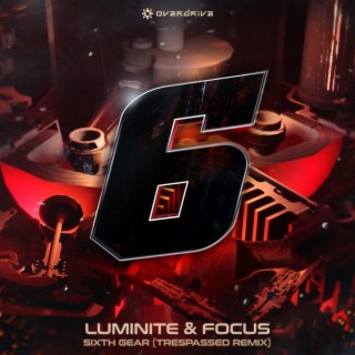 Sixth Gear (Trespassed Remix) ft. MC Focus cover art