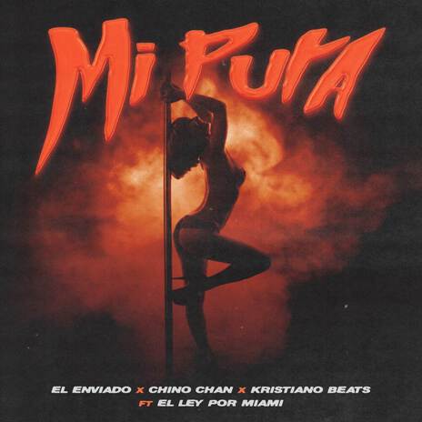 MI PUTA ft. Chino Chan, KristianoBeats & El Ley X Miami cover art