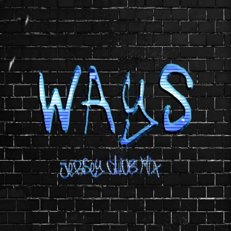 Ways (Jersey Club) (Remix) cover art