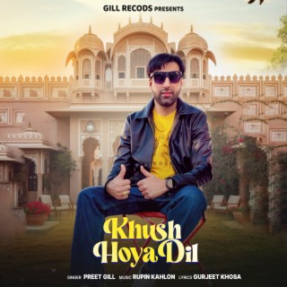 Khush Hoya Dil ft. Rupin Kahlon & KULDIP SANDHU cover art