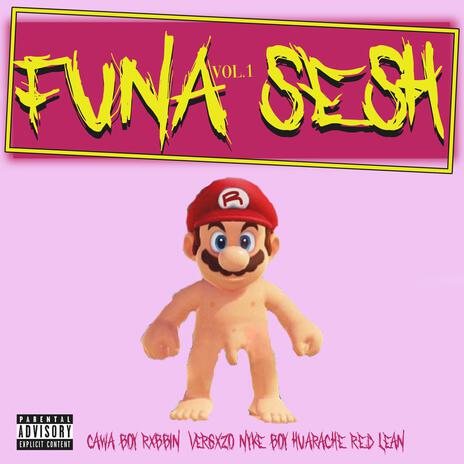 Funa Sesh vol1 ft. El Cawa, Rxbbin Vergxzo, NYKE BOY & huarache cover art