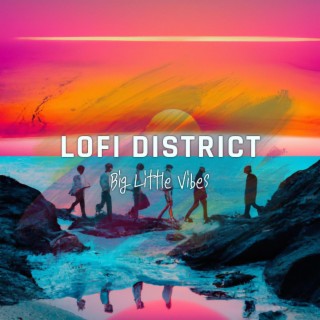 Lofi District