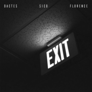 Exit ft. Sico & Florence Lil Flowers cover art