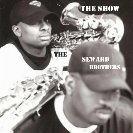 The Show ft. The Seward Brothers & The Core Unit