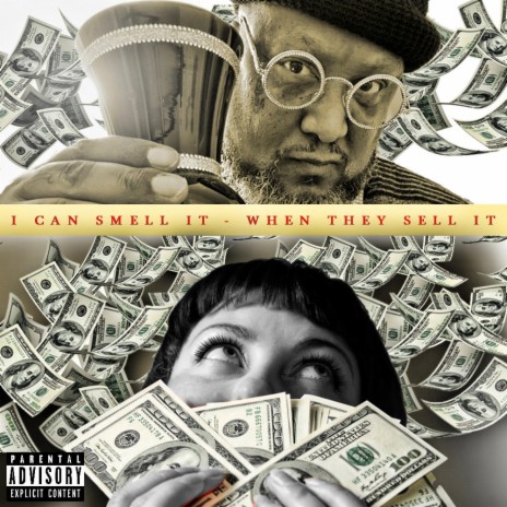 I can Smell it when they Sell it cover art