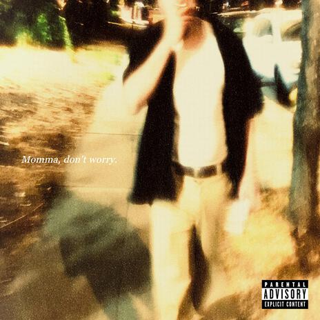 Momma, don't worry. cover art