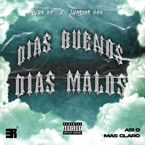 Dias Buenos Dias malos ft. Gvbo DF cover art
