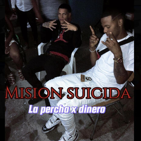 Mision suicida - La percha x Dinero cover art