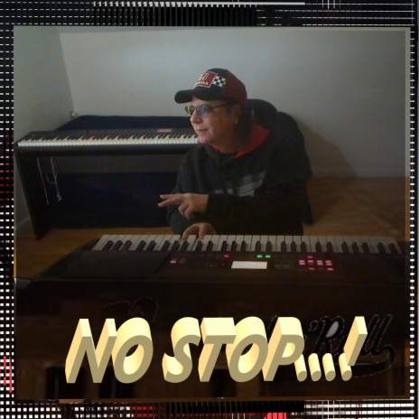 NO STOP...!