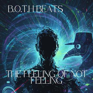 The Feeling of Not Feeling