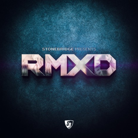RMXD Continuous Mix (Mixed by StoneBridge)