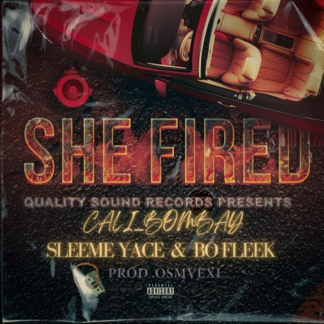 SHE FIRED (Radio Edit) ft. SLEEME YACE & BO FLEEK cover art