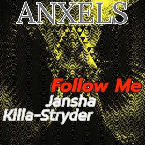 Follow Me (Killa-Stryder Remix) ft. Jansha cover art