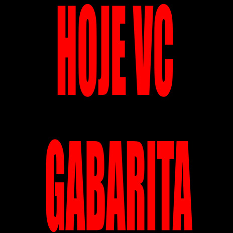 Hoje Vc Gabarita ft. DJ LZ do Cpx cover art