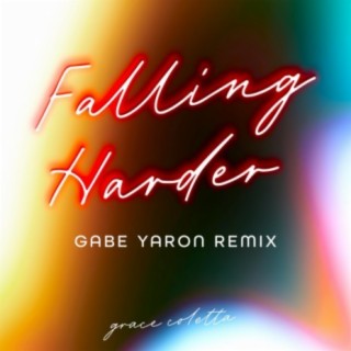 Falling Harder (feat. Gabe Yaron) (Gabe Yaron Remix) cover art