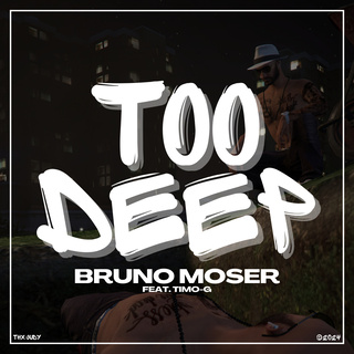 Too Deep ft. DJ Timo-G cover art