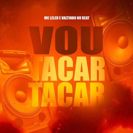 Vou Taca Taca ft. Valtinho No Beat cover art