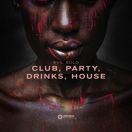 Club, Party, Drinks, House cover art