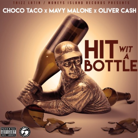 Hit Wit a Bottle ft. Mavy Malone & Oliver Cash cover art