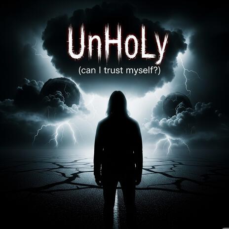 Unholy (can i trust myself?) cover art